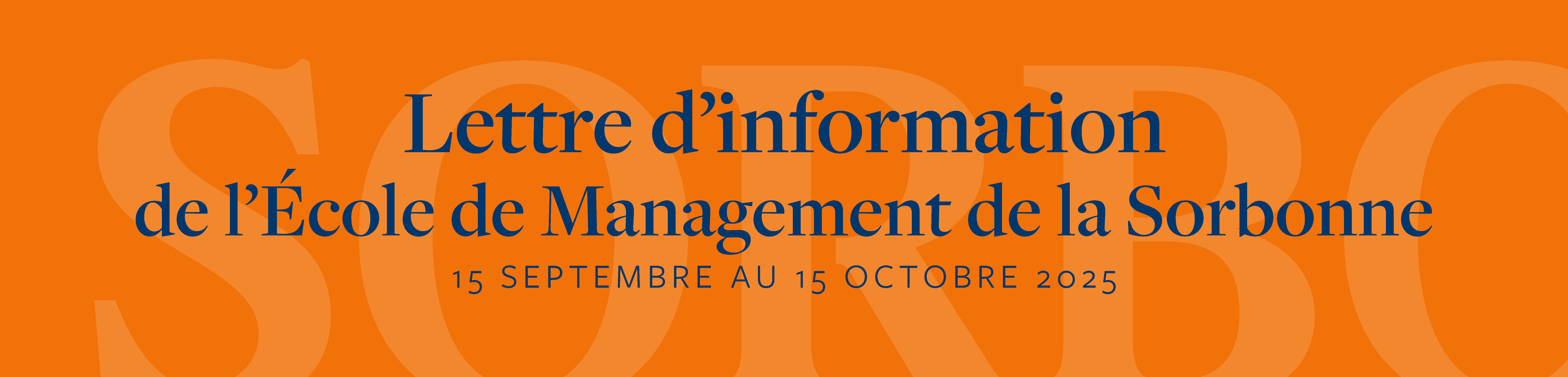 Lettre d'information de l'Ecole de management de la sorbonne du 15 septembre au 15 octobre 2025