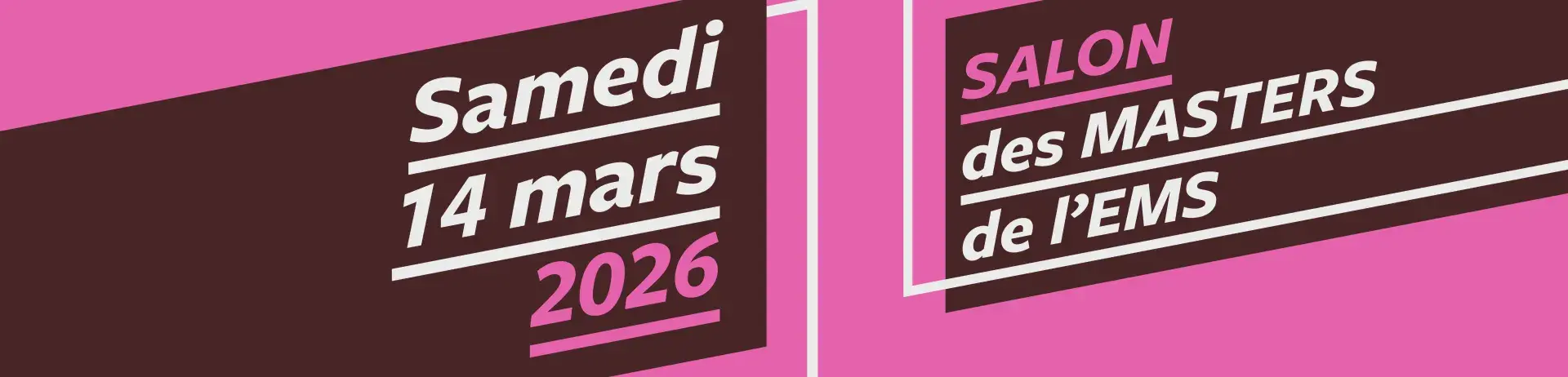 Samedi 14 mars 2026 Salon des Mastes de l'EMS